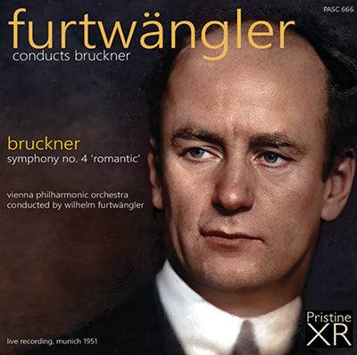 FURTWÄNGLER Bruckner: Symphony No. 4 (Munich, 1951) - PASC666