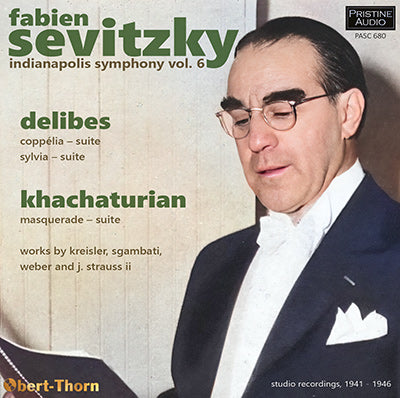 SEVITZKY and the Indianapolis Symphony, Volume 6 - Delibes & Khachaturian (1941-53) - PASC680