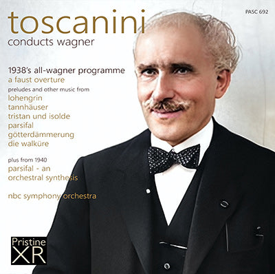 TOSCANINI The 1938 Wagner Special & 1940 Parsifal Synthesis (1938/40) - PASC692